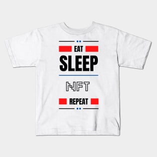 Eat Sleep Nft Repeat Kids T-Shirt